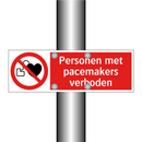 Personen met pacemakers verboden