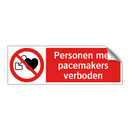 Personen met pacemakers verboden