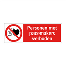 Personen met pacemakers verboden