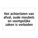 Het achterlaten van afval, oude meubels en soortgelijke zaken is verboden
