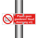 Plaats geen goederen! Houd doorgang vrij
