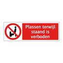 Plassen terwijl staand is verboden
