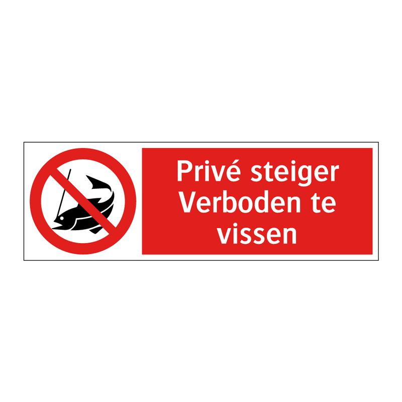 Privé steiger Verboden te vissen