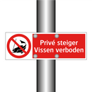 Privé steiger Vissen verboden
