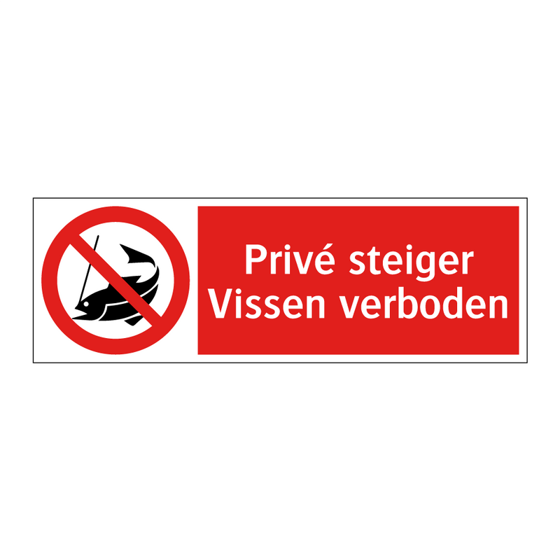Privé steiger Vissen verboden