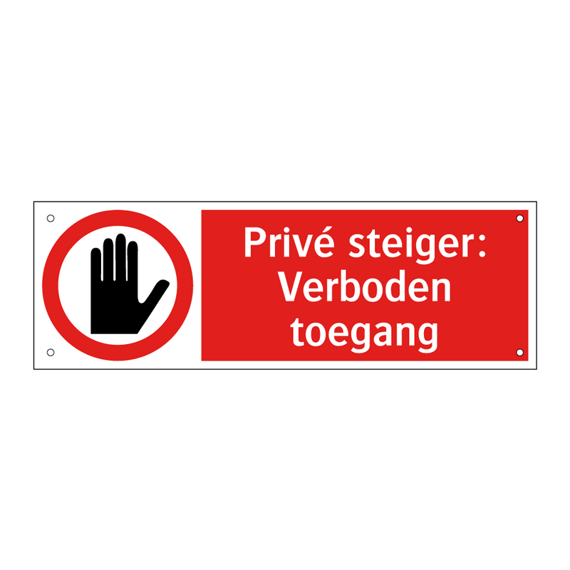 Privé steiger: Verboden toegang