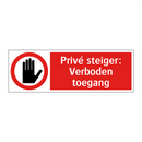 Privé steiger: Verboden toegang