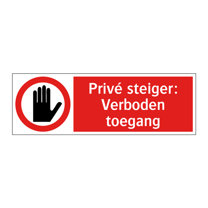 Privé steiger: Verboden toegang