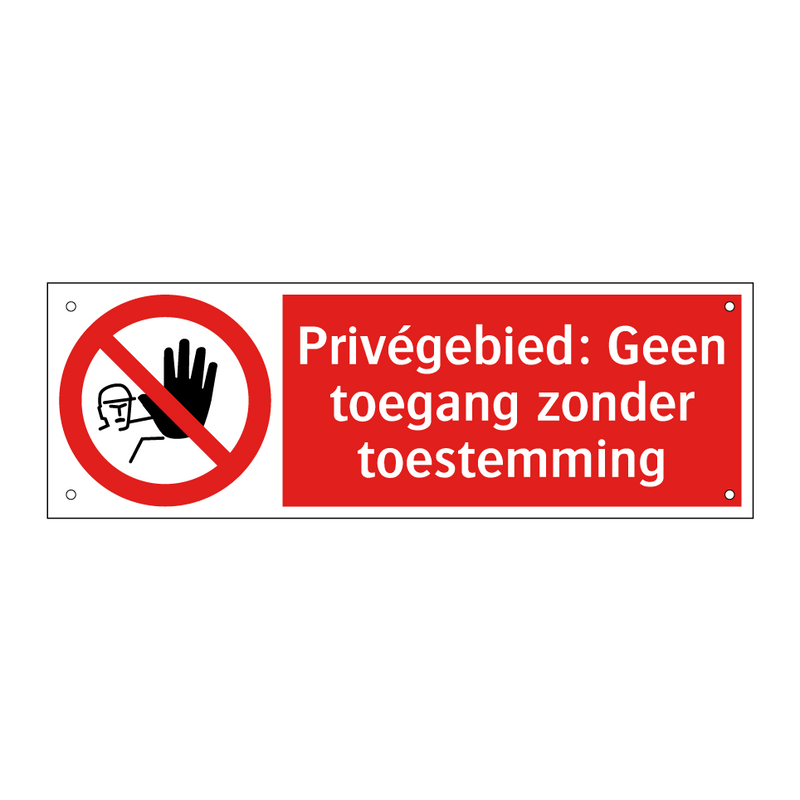 Privégebied: Geen toegang zonder toestemming