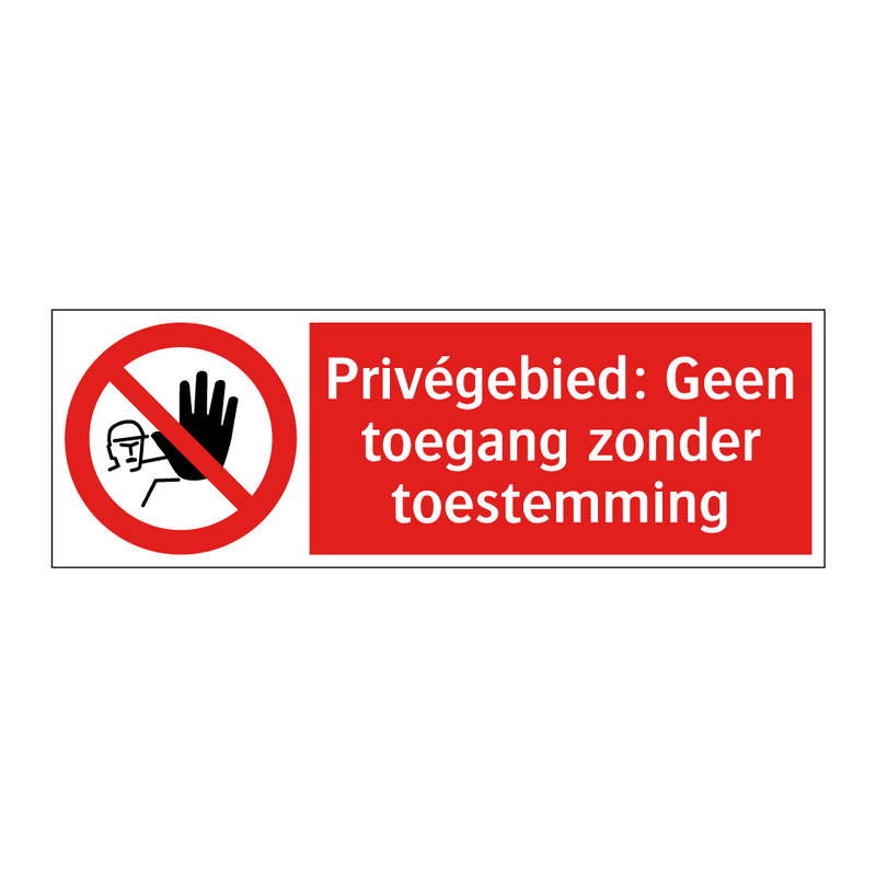 Privégebied: Geen toegang zonder toestemming