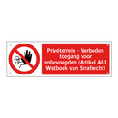 Privéterrein - Verboden toegang voor onbevoegden (Artikel 461 Wetboek van Strafrecht)