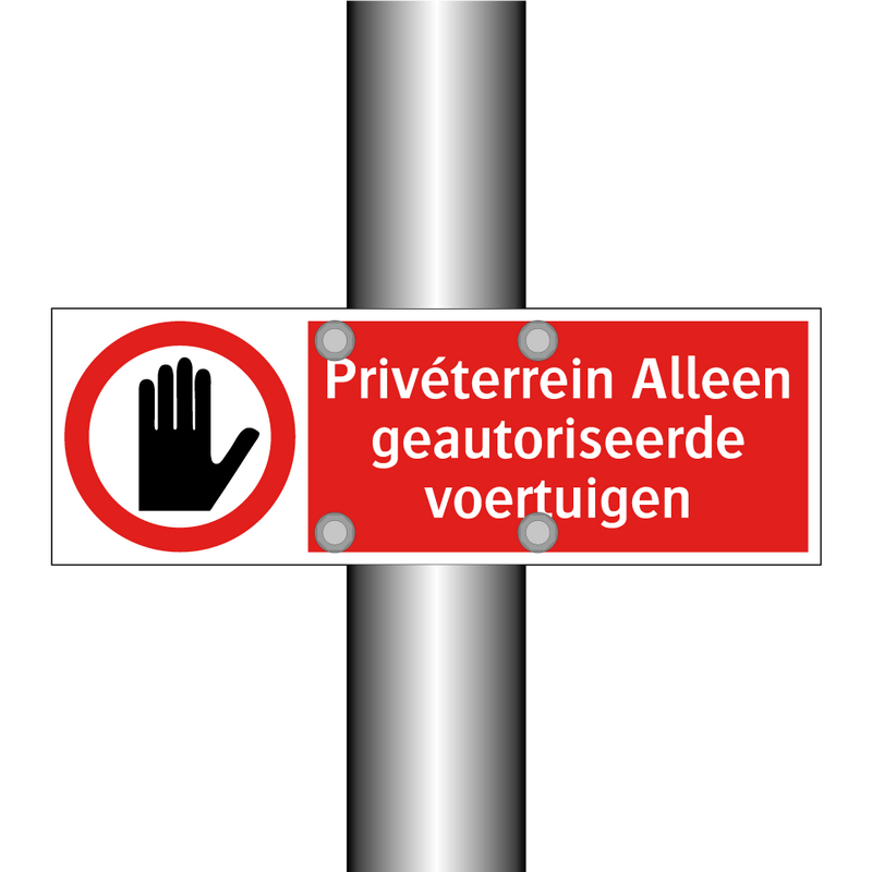 Privéterrein Alleen geautoriseerde voertuigen