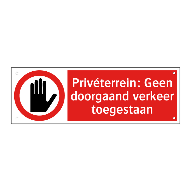 Privéterrein: Geen doorgaand verkeer toegestaan