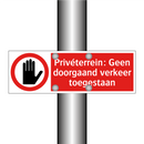 Privéterrein: Geen doorgaand verkeer toegestaan