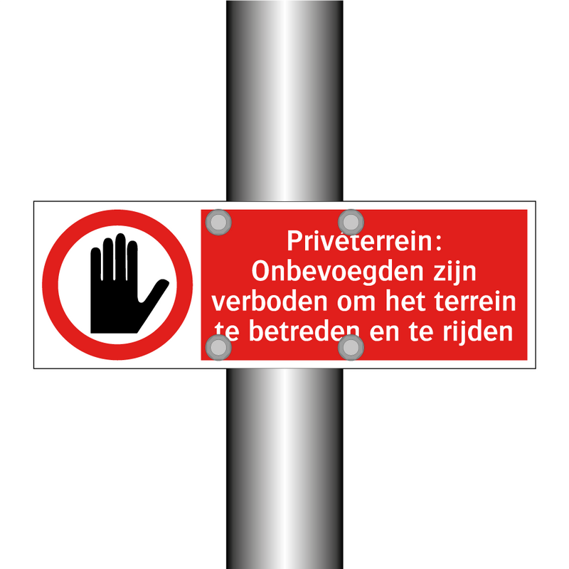 Privéterrein: Onbevoegden zijn verboden om het terrein te betreden en te rijden