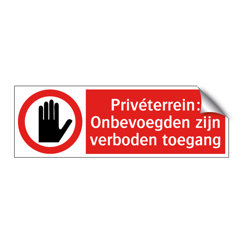 Privéterrein: Onbevoegden zijn verboden toegang
