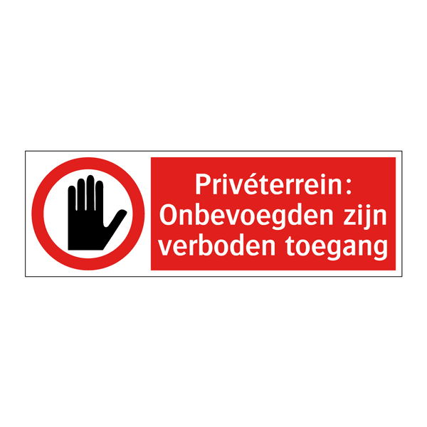 Privéterrein: Onbevoegden zijn verboden toegang