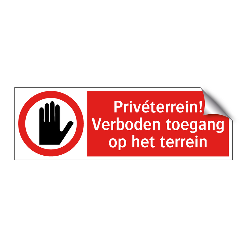 Privéterrein! Verboden toegang op het terrein