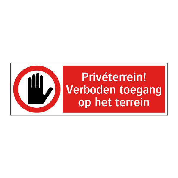 Privéterrein! Verboden toegang op het terrein