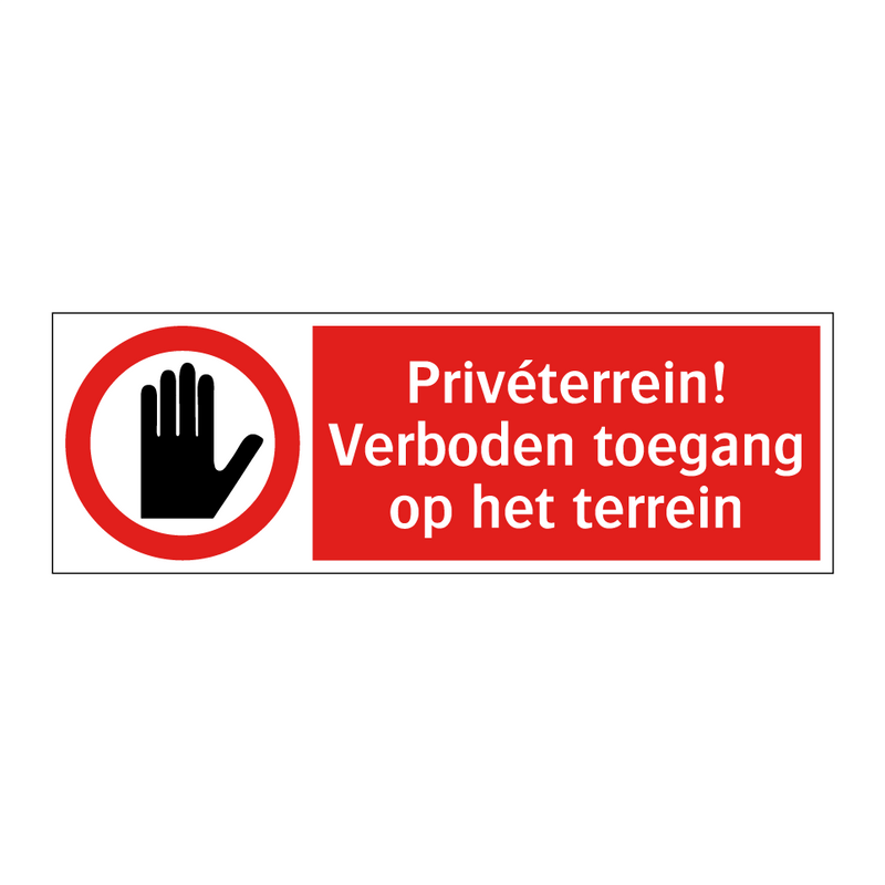 Privéterrein! Verboden toegang op het terrein