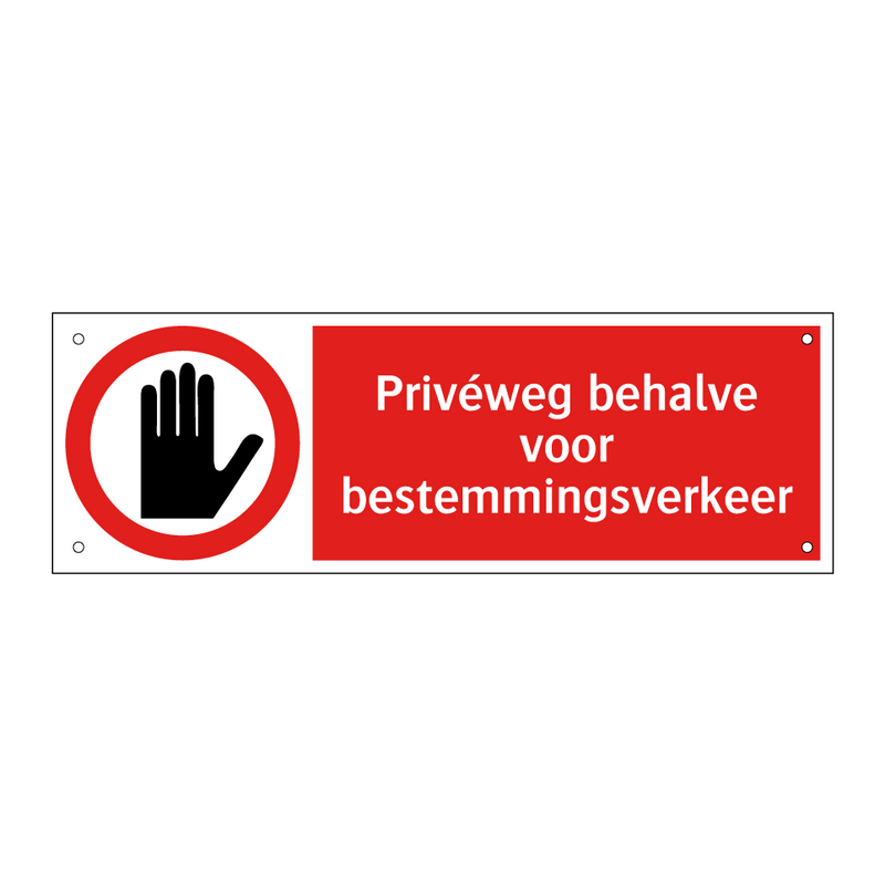 Privéweg behalve voor bestemmingsverkeer