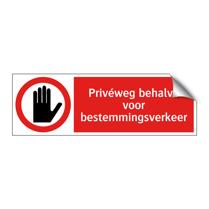 Privéweg behalve voor bestemmingsverkeer