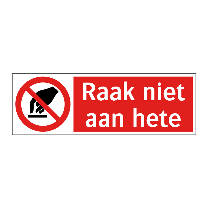 Raak niet aan hete