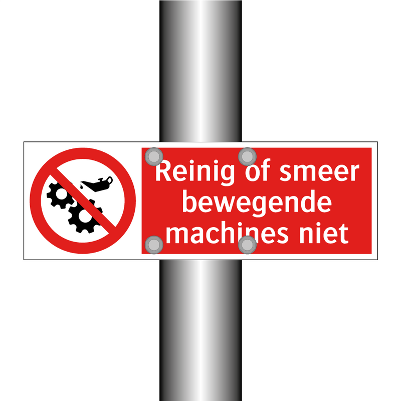 Reinig of smeer bewegende machines niet