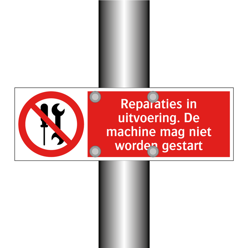 Reparaties in uitvoering. De machine mag niet worden gestart