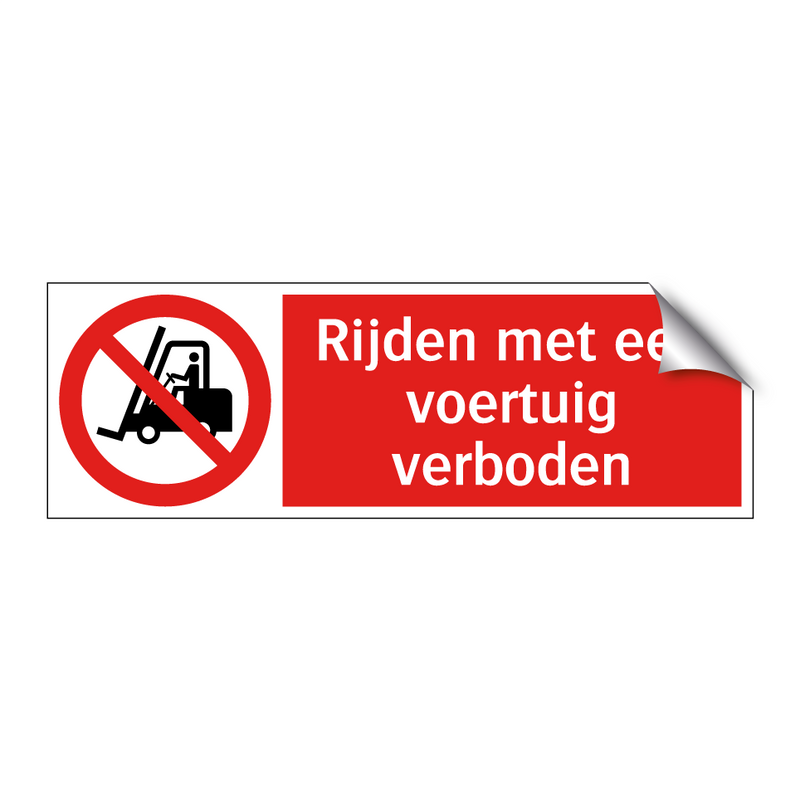 Rijden met een voertuig verboden