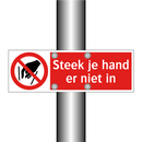 Steek je hand er niet in