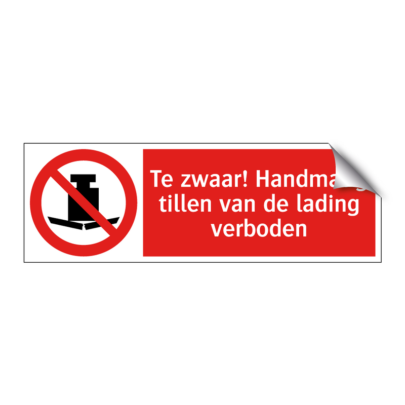 Te zwaar! Handmatig tillen van de lading verboden