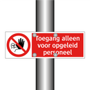Toegang alleen voor opgeleid personeel