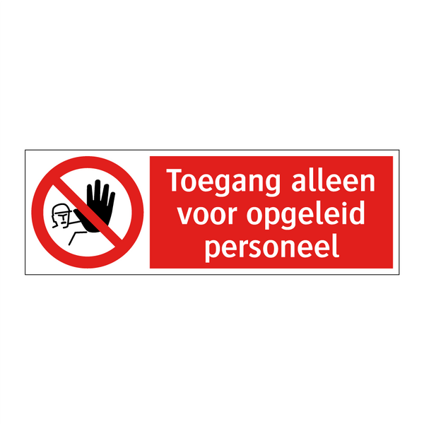 Toegang alleen voor opgeleid personeel