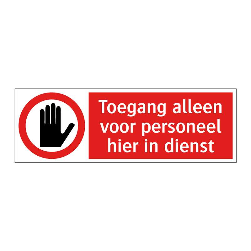 Toegang alleen voor personeel hier in dienst