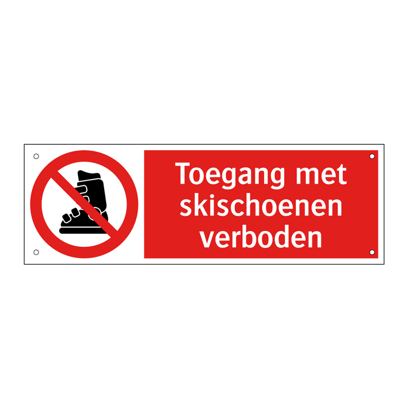 Toegang met skischoenen verboden
