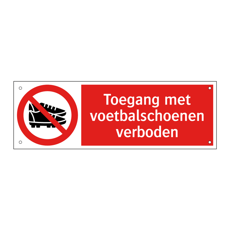 Toegang met voetbalschoenen verboden