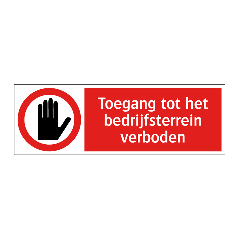 Toegang tot het bedrijfsterrein verboden