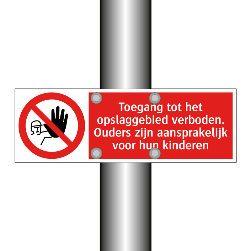 Toegang tot het opslaggebied verboden. Ouders zijn aansprakelijk voor hun kinderen