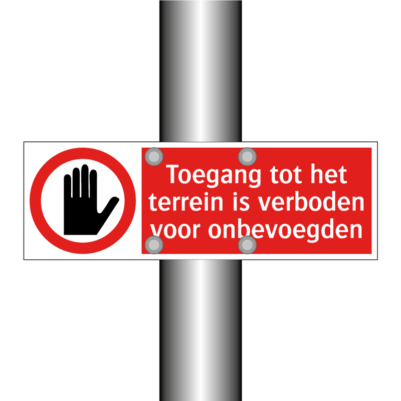 Toegang tot het terrein is verboden voor onbevoegden