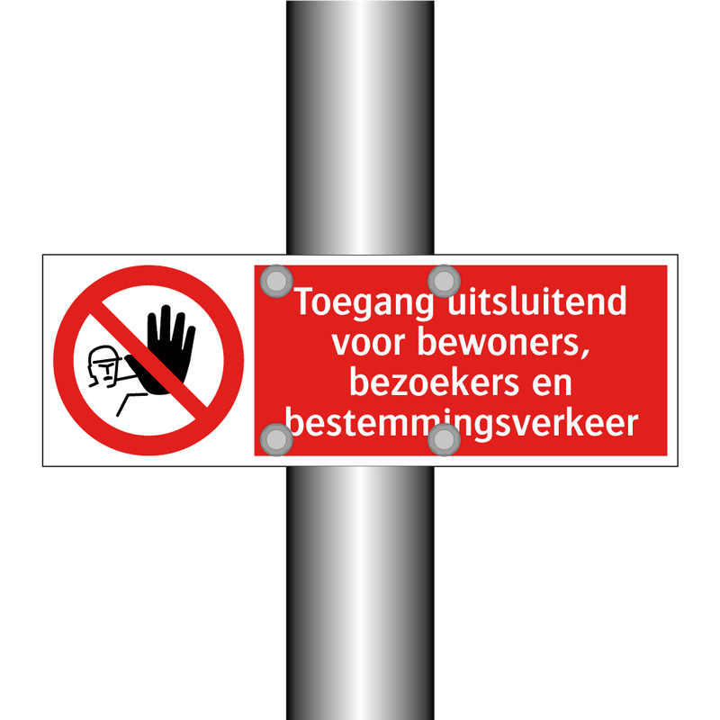 Toegang uitsluitend voor bewoners, bezoekers en bestemmingsverkeer