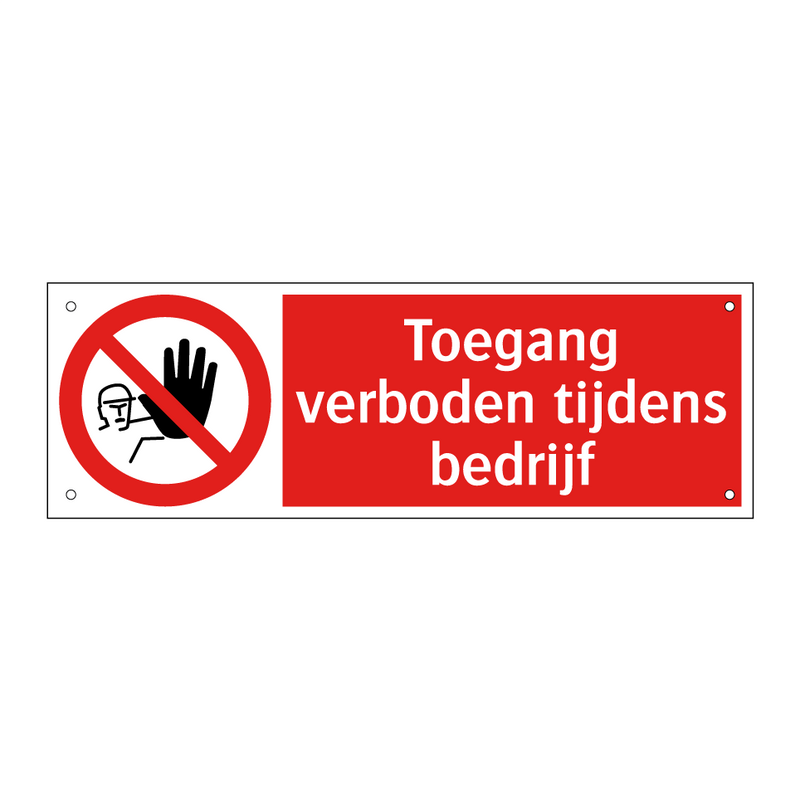 Toegang verboden tijdens bedrijf