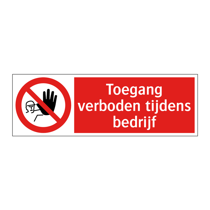 Toegang verboden tijdens bedrijf