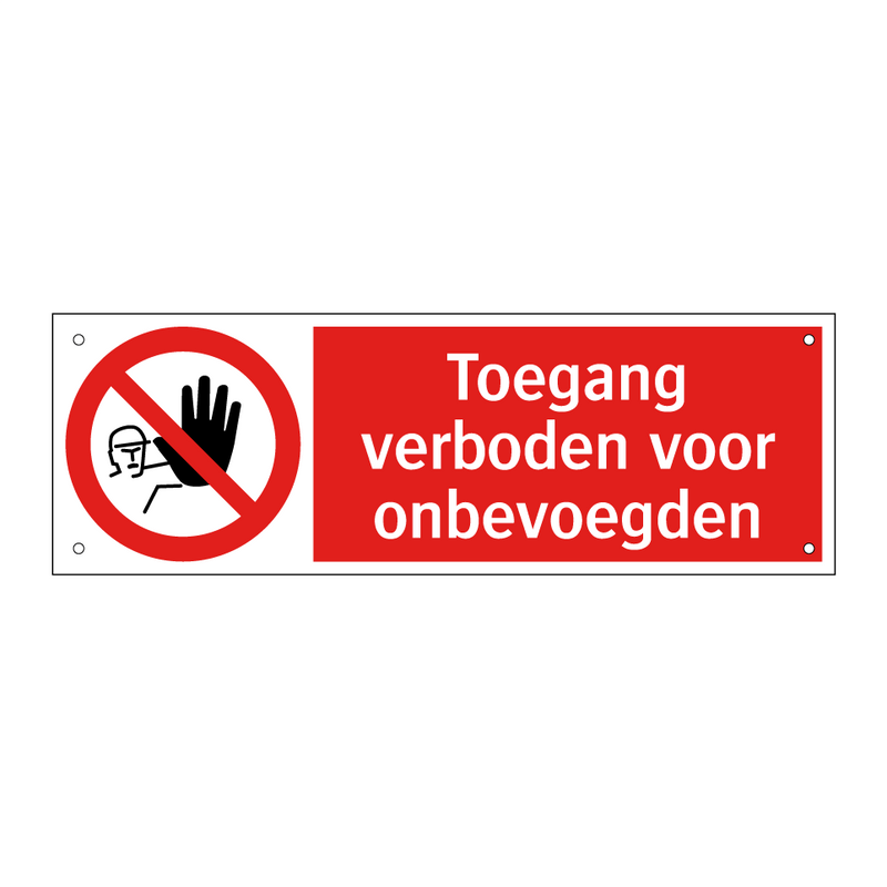 Toegang verboden voor onbevoegden