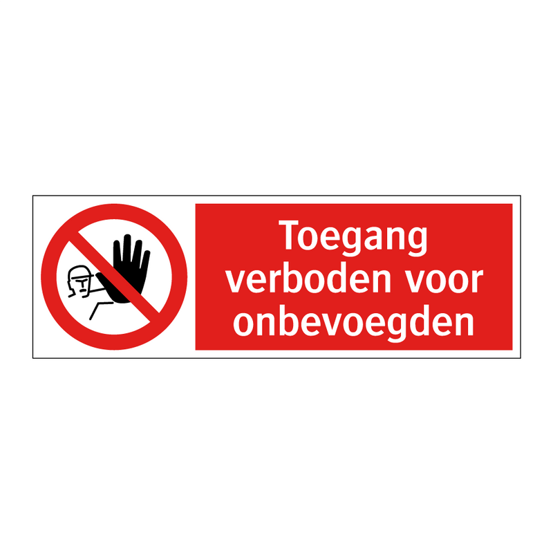 Toegang verboden voor onbevoegden