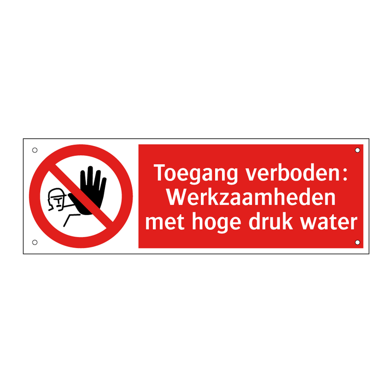 Toegang verboden: Werkzaamheden met hoge druk water