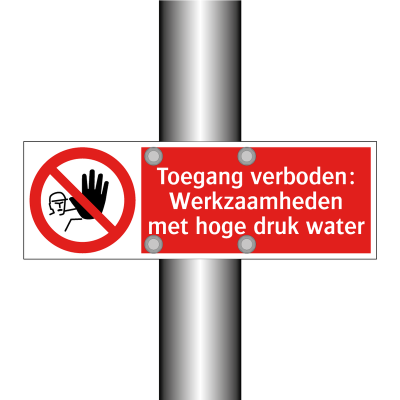 Toegang verboden: Werkzaamheden met hoge druk water