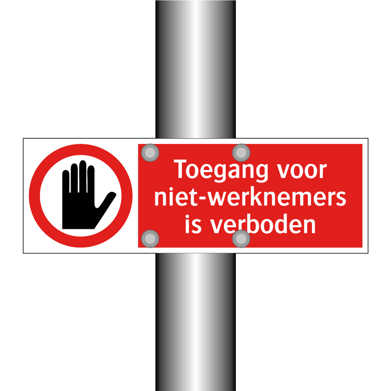 Toegang voor niet-werknemers is verboden