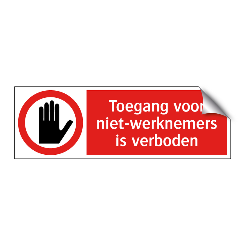 Toegang voor niet-werknemers is verboden