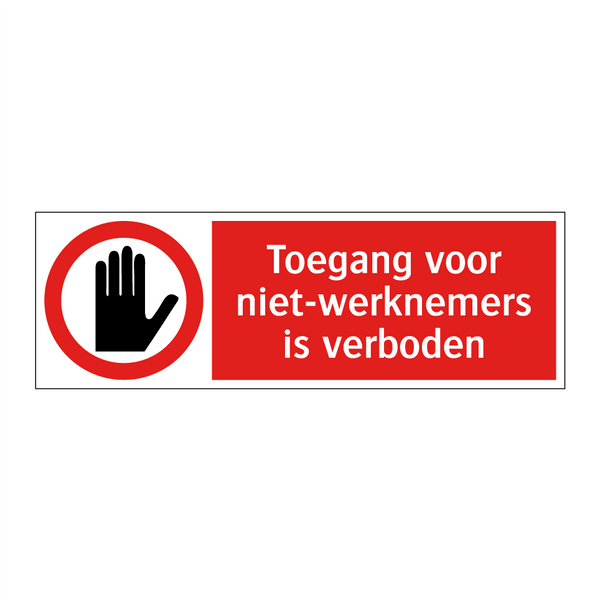 Toegang voor niet-werknemers is verboden